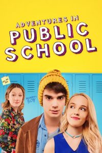 فيلم Adventures in Public School 2017 مترجم اون لاين