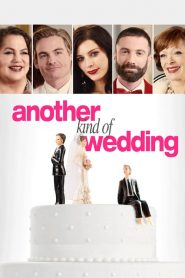 فلم Another Kind of Wedding 2017 مترجم اون لاين