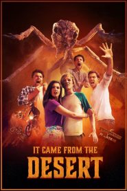 فيلم It Came from the Desert 2017 مترجم اون لاين