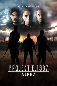 فيلم Project E 1337 ALPHA 2018 مترجم اون لاين