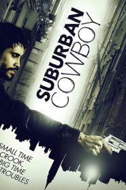 فيلم Suburban Cowboy 2016 مترجم اون لاين