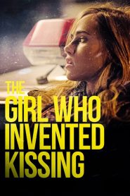 فيلم The Girl Who Invented Kissing 2017 مترجم اون لاين