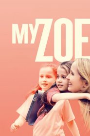 فيلم My Zoe 2019 مترجم