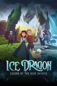 فيلم Ice Dragon Legend of the Blue Daisies 2018 مترجم