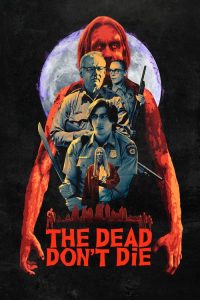 فيلم The Dead Dont Die 2019 مترجم