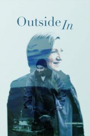 فيلم Outside In 2017 مترجم اون لاين