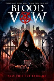 فيلم Blood Vow 2017 مترجم اون لاين