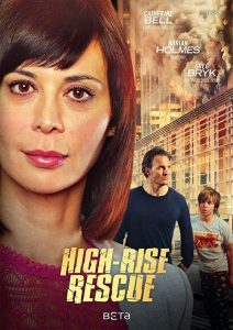 فيلم High Rise Rescue 2017 مترجم اون لاين