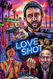 فيلم Love Shot 2019 مترجم