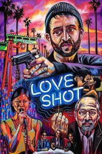 فيلم Love Shot 2019 مترجم