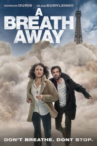 فيلم Just a Breath Away 2018 مترجم اون لاين