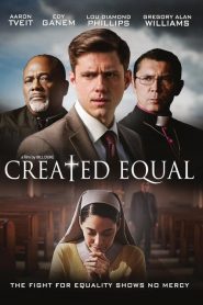 فيلم Created Equal 2017 مترجم اون لاين