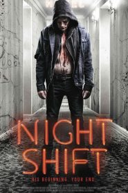 فيلم Nightshift 2018 مترجم اون لاين