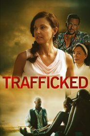 فيلم Trafficked 2017 مترجم اون لاين