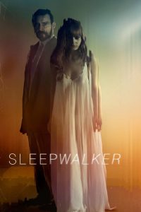 فيلم Sleepwalker 2017 مترجم اون لاين