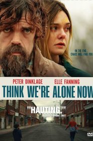 فيلم I Think Were Alone Now 2018 مترجم اون لاين