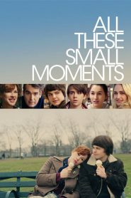 فيلم All These Small Moment 2018 مترجم