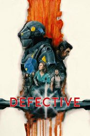 فيلم Defective 2017 مترجم اون لاين