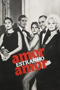 فيلم Amor Estranho Amor 1982 اون لاين للكبار فقط