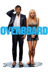 مشاهدة فيلم Overboard 2018 مترجم اون لاين