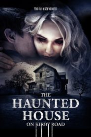 فيلم The Haunted House on Kirby Road 2016 مترجم اون لاين