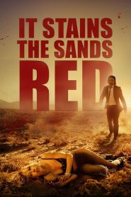 فيلم It Stains the Sands Red 2016 مترجم اون لاين