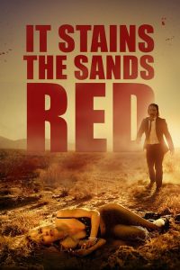 فيلم It Stains the Sands Red 2016 مترجم اون لاين