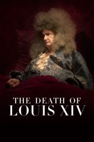فيلم The Death of Louis XIV 2016 مترجم اون لاين