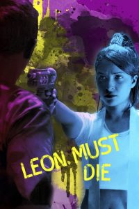 فيلم Leon Must Die 2017 مترجم اون لاين