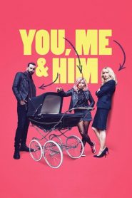 فيلم You Me and Him 2018 مترجم اون لاين