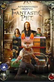 فيلم Adventures of Rufus: the Fantastic Pet 2020 مترجم