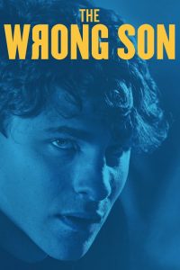 فيلم The Wrong Son 2018 مترجم اون لاين