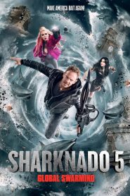 فيلم Sharknado 5 Global Swarming 2017 مترجم اون لاين