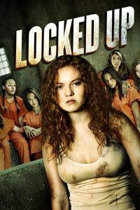 فيلم Locked Up 2017 مترجم HD اون لاين
