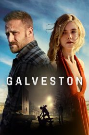 مشاهدة فيلم Galveston 2018 مترجم اون لاين