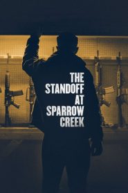 فيلم The Standoff at Sparrow Creek 2018 مترجم