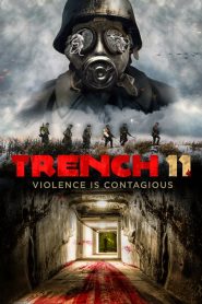 فيلم Trench 11 2017 مترجم اون لاين