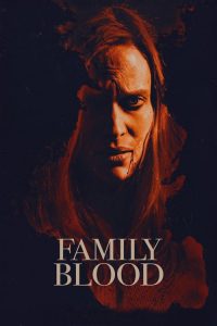 فيلم Family Blood 2018 مترجم اون لاين