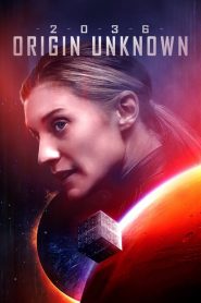 فيلم 2036 Origin Unknown 2018 مترجم اون لاين