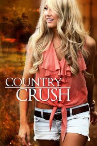 فيلم Country Crush 2016 مترجم اون لاين