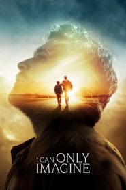 مشاهدة فيلم I Can Only Imagine 2018 HD مترجم