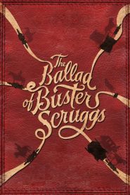 فيلم The Ballad of Buster Scruggs 2018 مترجم اون لاين