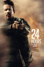 فيلم 24 Hours to Live 2017 مترجم HD كامل اون لاين
