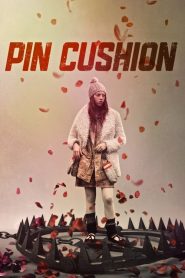فيلم Pin Cushion 2017 مترجم اون لاين