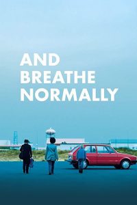 فيلم And Breathe Normally 2018 مترجم