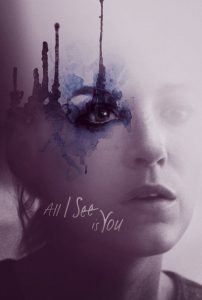 مشاهدة فيلم الدراما All I See Is You 2016 مترجم اون لاين