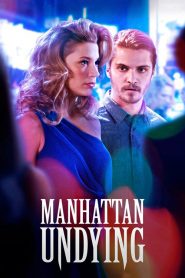 فيلم Manhattan Undying 2016 HD مترجم اون لاين