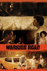 فيلم Warrior Road 2017 مترجم اون لاين