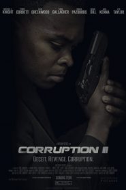 فيلم Corruption II 2016 مترجم اون لاين