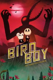 فيلم Birdboy The Forgotten Children 2015 مترجم اون لاين